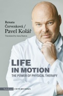 Life in Motion. The Power of Physical Therapy (Pavel Kolář, Renata Červenková)