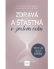 Zdravá a šťastná v zrelom veku: Využite silu svojich hormónov (Susanne Esche-Belke, Suzann Kirschner-Brouns)