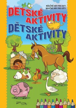 Detské aktivity Dětské aktivity (Kol.)