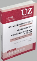 ÚZ 1402 Katastr nemovitostí, Zeměměřictví, Pozemkové úpravy a úřady