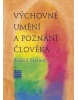 Výchovné umění a poznání člověka (Rudolf Steiner)