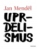Uprdelismus (Jan Mendel)