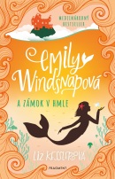 Emily Windsnapová 3: Emily Windsnapová a zámok v hmle (Liz Kesslerová)