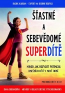 Šťastné a sebevědomé superdítě (Dana Burandová, Radek Karban)