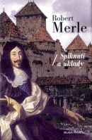 Spiknutí a úklady (Robert Merle)