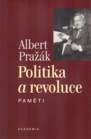 Politika a revoluce (Albert Pražák)