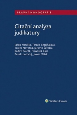 Citační analýza judikatury (Jakub Harašta; Terezie Smejkalová; Tereza Novotná)