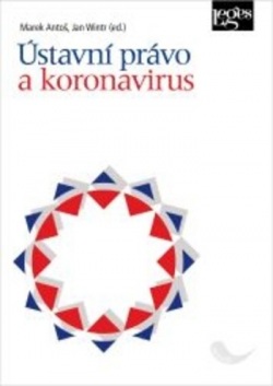 Ústavní právo a koronavirus (Marek Antoš; Jan Wintr)