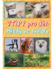 Vtipy pro děti - Hlody se zvířaty (Zuzana Neubauerová)