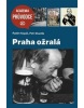 Praha ožralá (Radim Kopáč; Petr Stančík)