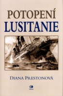 Potopení Lusitanie (Diana Preston)