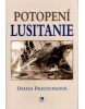 Potopení Lusitanie (Diana Preston)