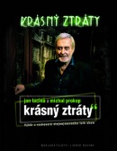 Krásný ztráty (Jan Lacina; Michal Prokop)