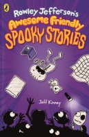 Rowley Jefferson's Awesome Friendly Spooky Stories (Jeff Kinney)