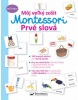 Prvé slová - Môj veľký zošit Montessori (Kolektív autorov)