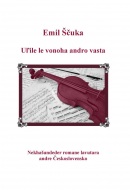 Uľile le vonoha andro vasta - Nekhašunde (Emil Ščuka)