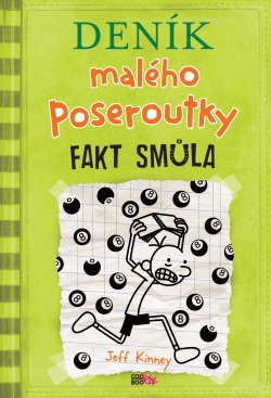 Deník malého poseroutky 8 - Fakt smůla (Jeff Kinney)