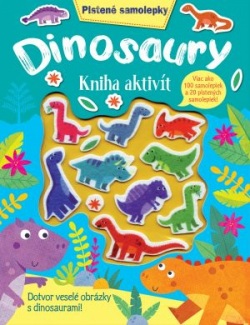 Dinosaury kniha aktivít - Plstené samolepky (Kolektív autorov)