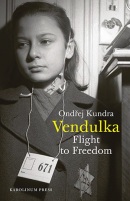 Vendulka Flight to Freedom (Ondřej Kundra)