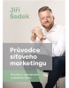 Průvodce síťového marketingu (Jiří Šedek)