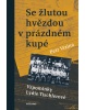 Se žlutou hvězdou v prázdném kupé (Petr Vizina, Lydie Tischlerová)