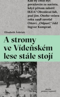 A stromy ve Vídeňském lese stále stojí (Elisabeth Asbrink)