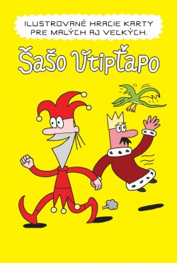 Šašo Vtipťapo - ilustrované hracie karty (Andrej Kolenčík, Tomáš Grečko)