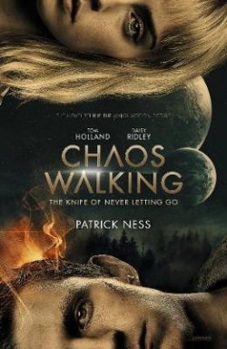 Chaos Walking : Book 1 The Knife of Never Letting Go (Patrick Ness)
