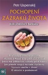 Pochopení zazraků života (Petr Uspenskij)