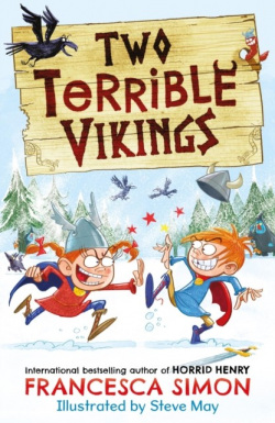 Two Terrible Vikings (Francesca Simon)