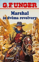 Marshal se dvěma revolvery (G. F. Unger)