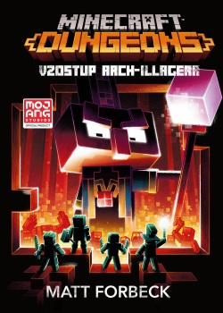 Minecraft Dungeons: Vzostup Arch-Illagera (Matt Forbeck)