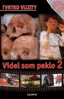 Videl som peklo 2 (Tvrtko Vujity)