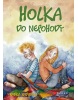 Holka do nepohody (Dušan Neštrák, Ján Piľa)