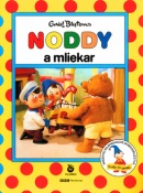 Noddy a mliekar (Enid Blytonová)