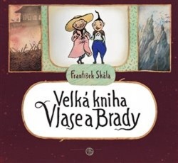 Velká kniha Vlase a Brady (František Skála)