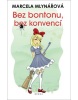 Bez bontonu, bez konvencí (Marcela Mlynářová)