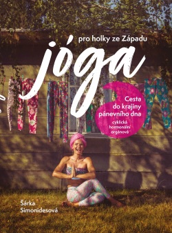 Jóga pro holky ze Západu (Šárka Simonidesová)