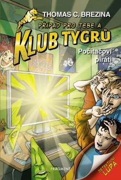 Klub Tygrů - Počítačoví piráti (Thomas Brezina)