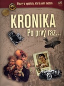 Kronika Po prvý raz (Kolektív autorov)