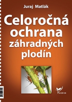 Celoročná ochrana záhradných plodín (Juraj Matlák)