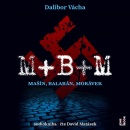 M+ B+ M - Mašín, Balabán, Morávek - CDmp3 (Čte David Matásek) (audiokniha) (Dalibor Vácha)