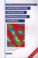 Mikrobiologie, imunologie, epodemiologie, hygiena (Dana Göpfertová)