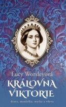 Královna Viktorie (Lucy Worsley)