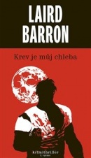 Krev je můj chleba (Laird Barron)