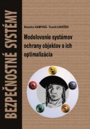 Modelovanie systémov ochrany objektov a ich optimalizácia (Katarína Kampová; Tomáš Loveček)