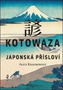 Kotowaza Japonská přísloví (Alice Kraemerová)