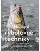 Nejlepší rybolovné techniky (Markus Bötefür)