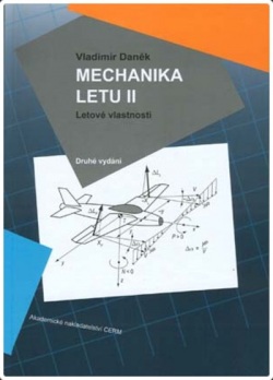 Mechanika letu II. Letové vlastnosti (Vladimír Daněk)