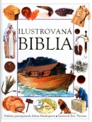 Ilustrovaná biblia (Selina Hastingsová; Eric Thomas)